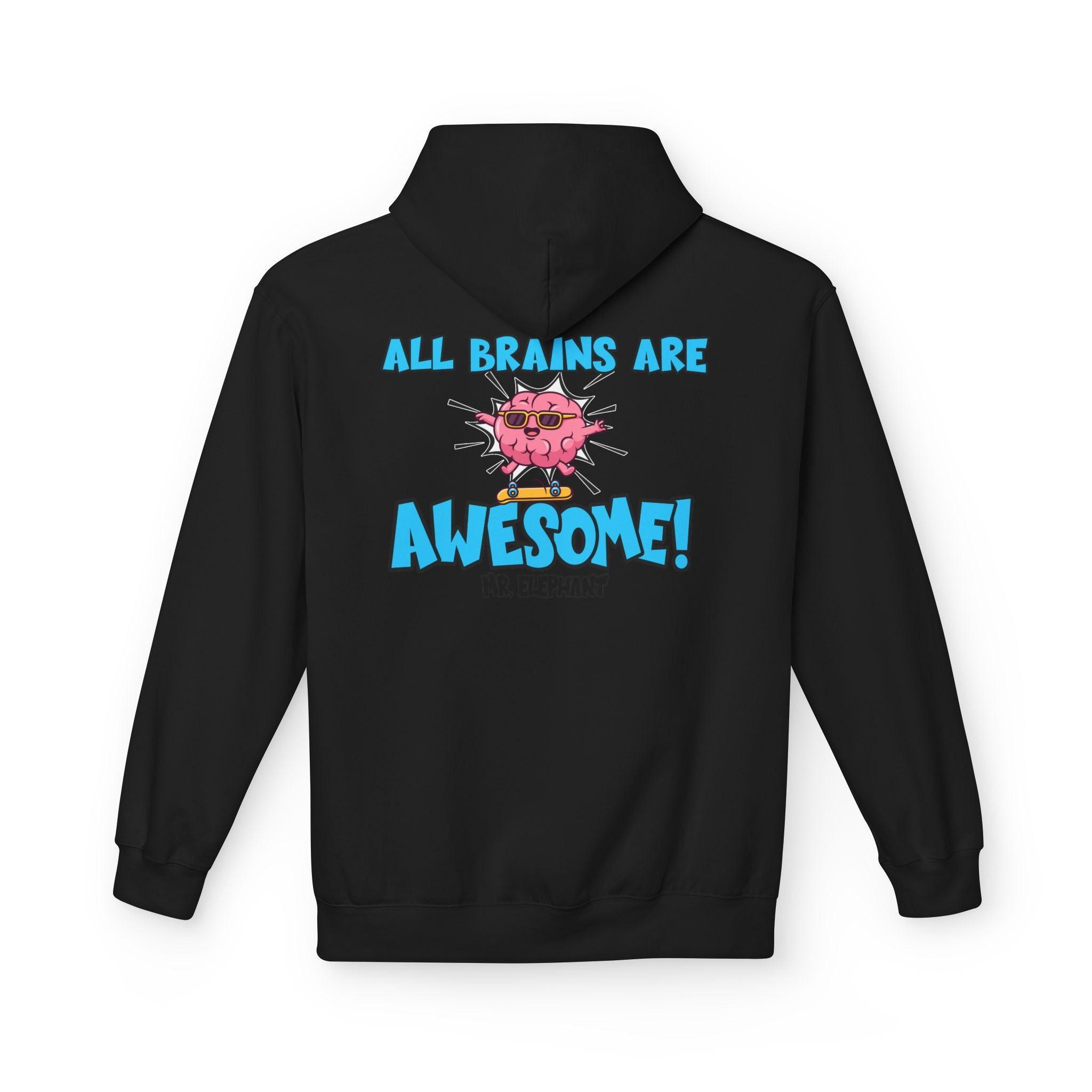 All Brains Are Awesome Hoodie