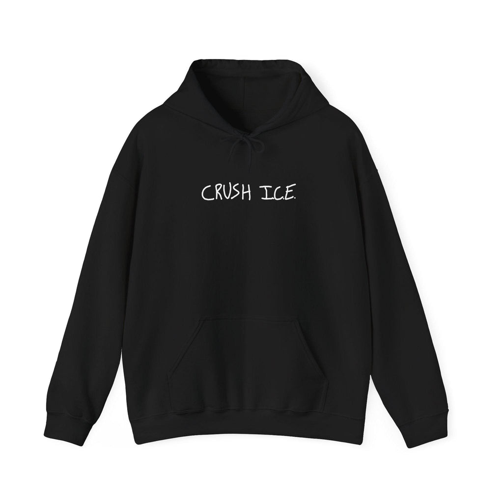 Crush I.C.E. Hoodie