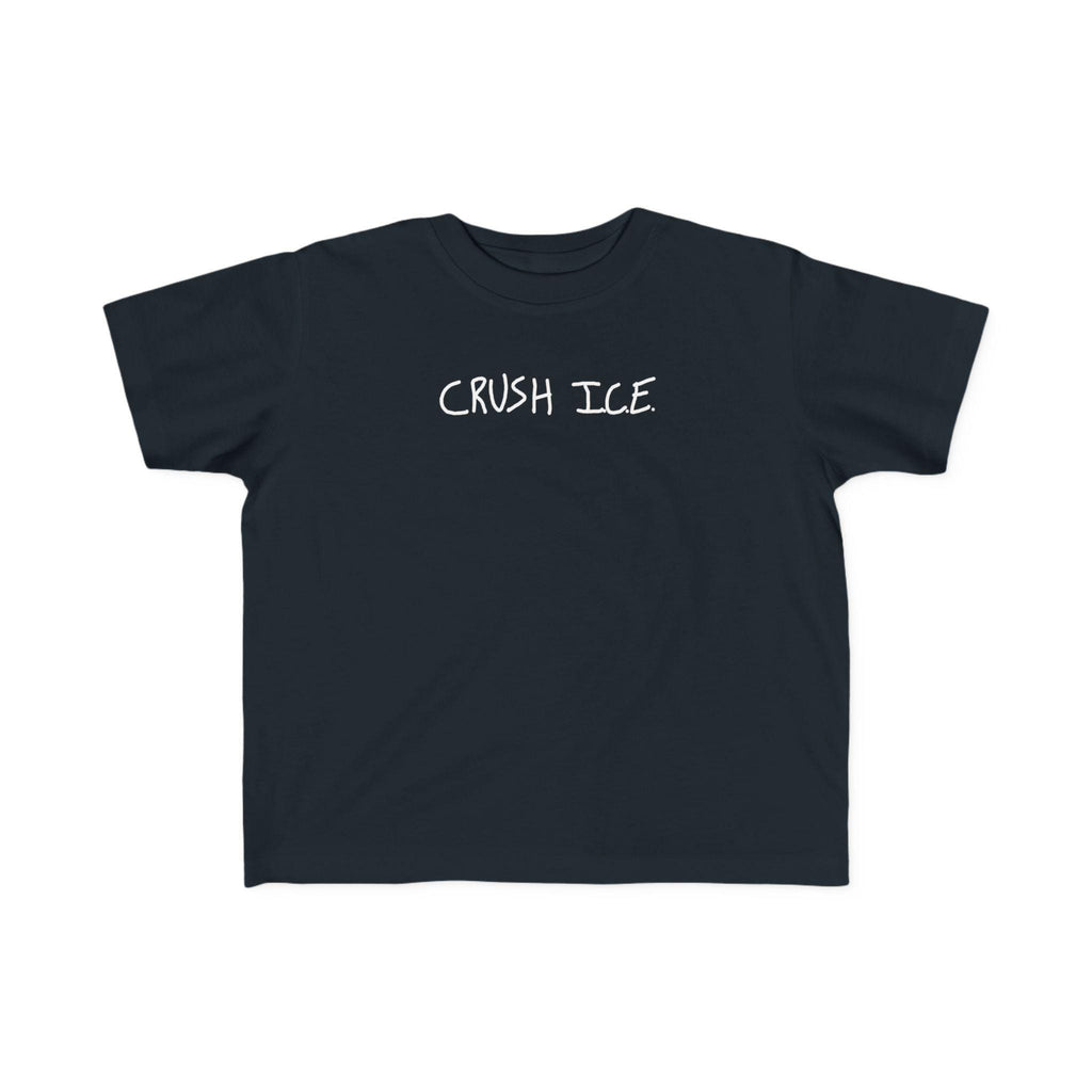 Crush I.C.E. Toddler Tee