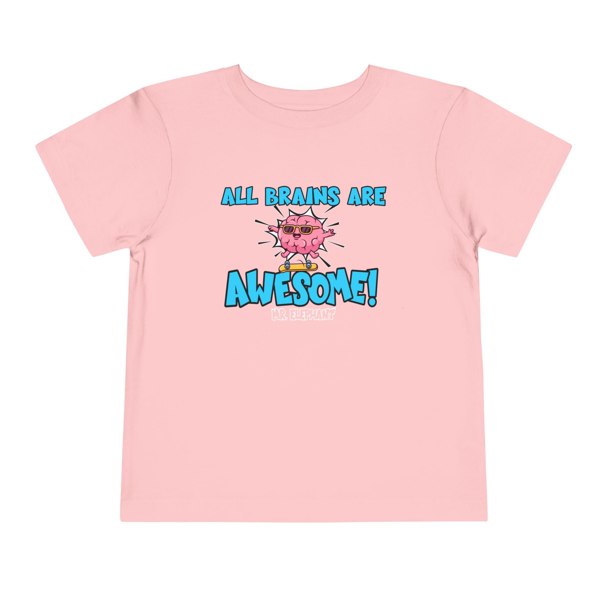 All Brains Are Awesome Toddler Tee